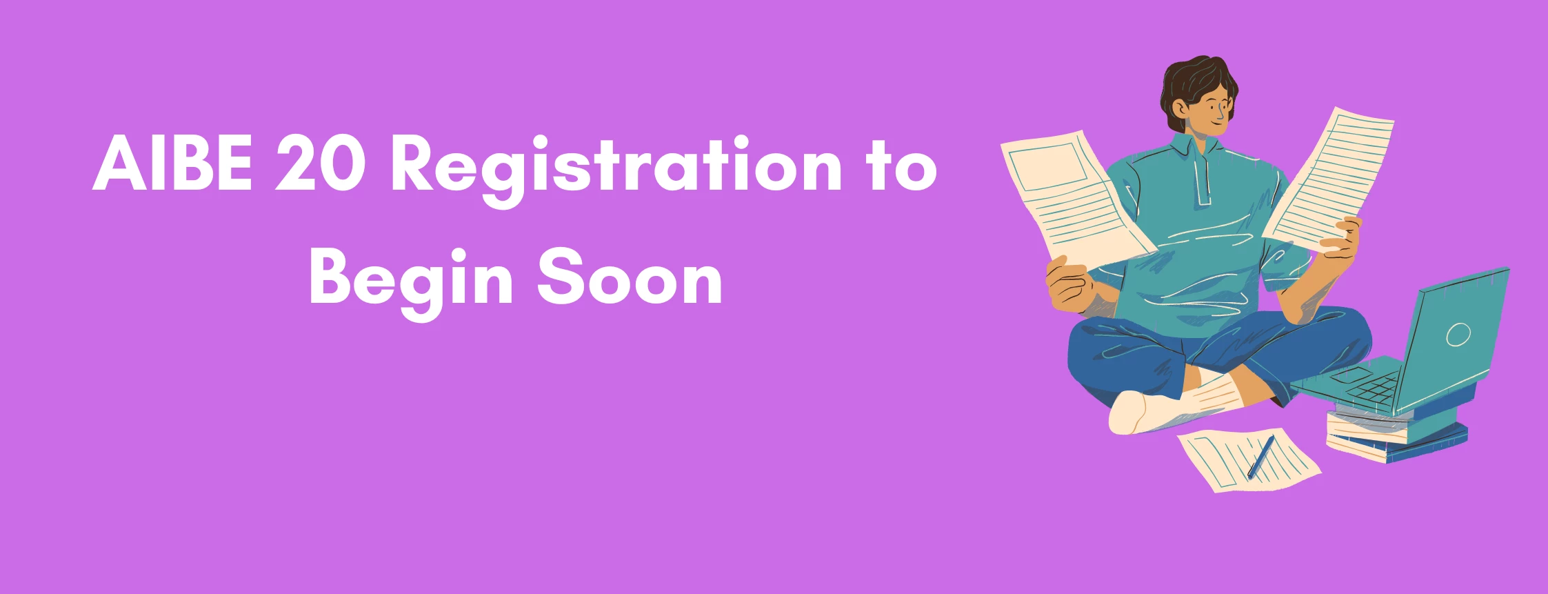 AIBE 20 Registration to Begin Soon